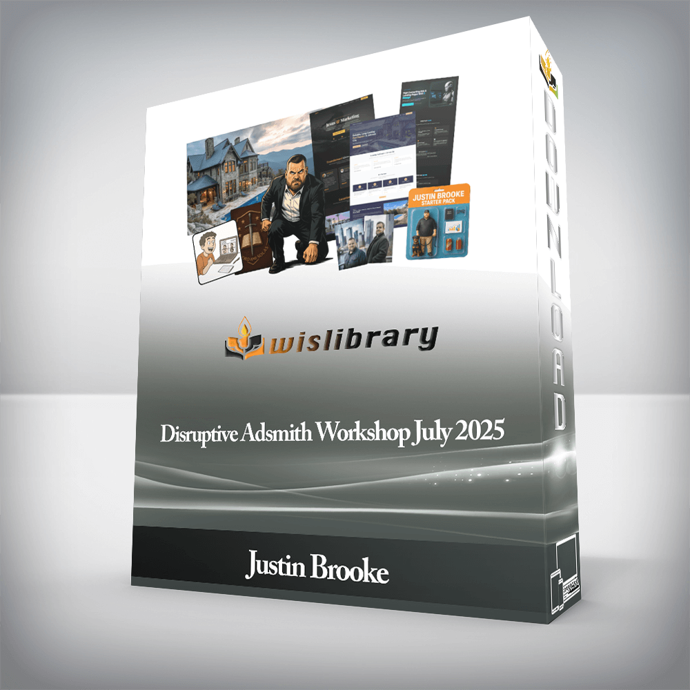 Justin Brooke - Disruptive Adsmith Workshop July 2025