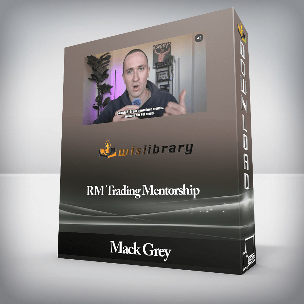 Mack Grey - RM Trading Mentorship