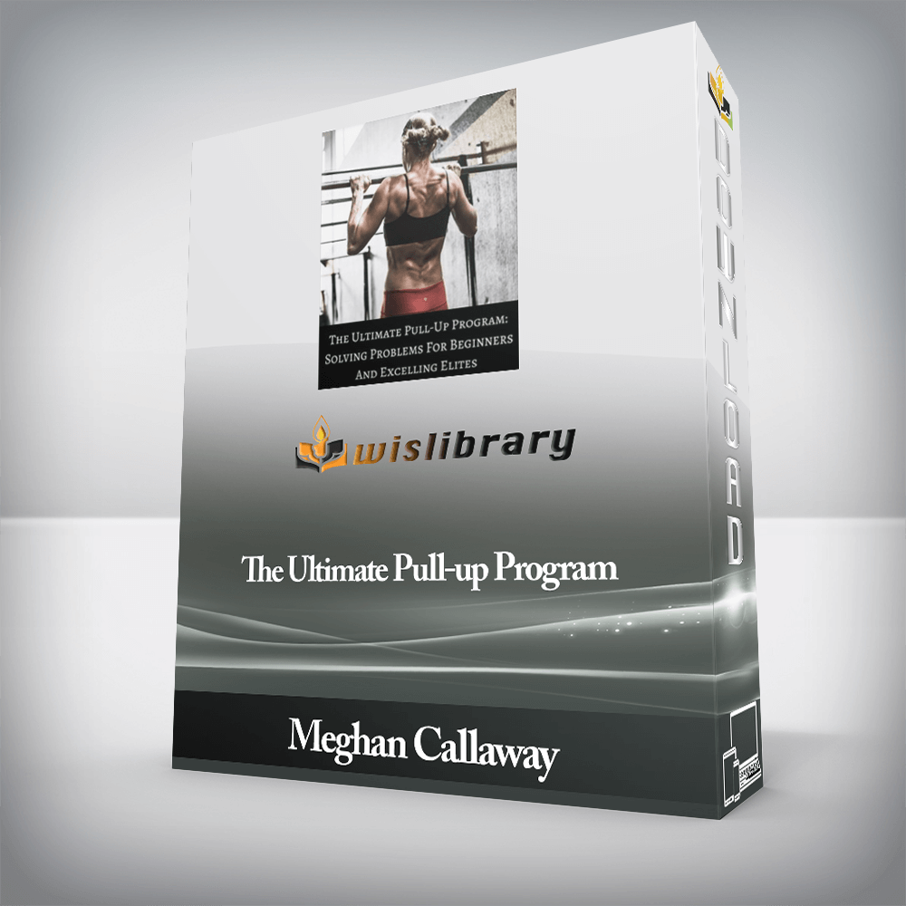 Meghan Callaway - The Ultimate Pull-up Program