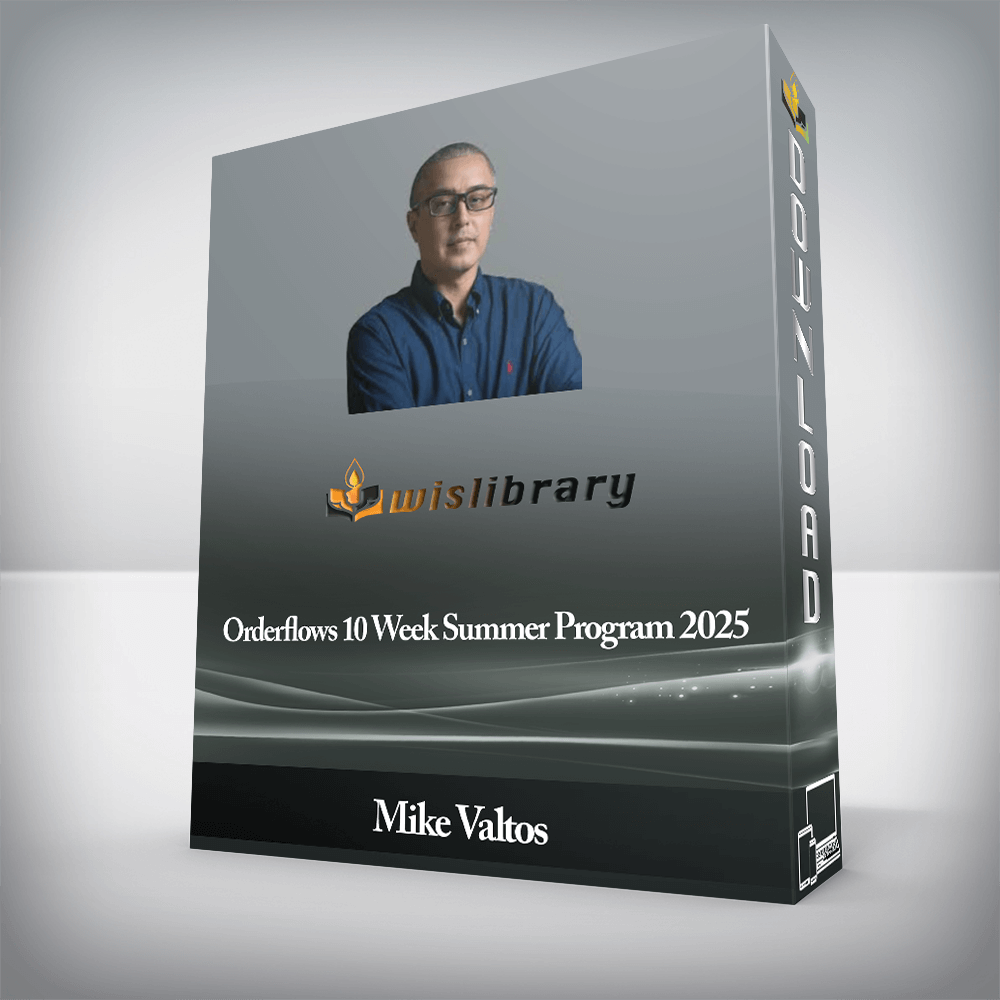 Mike Valtos - Orderflows 10 Week Summer Program 2025