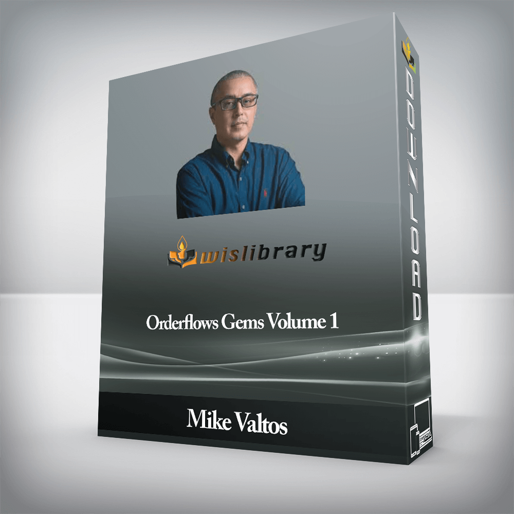 Mike Valtos - Orderflows Gems Volume 1