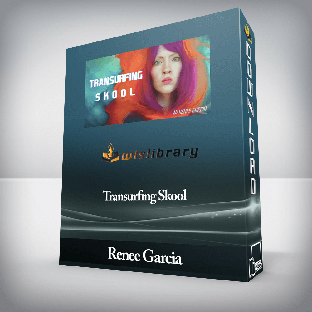 Renee Garcia - Transurfing Skool