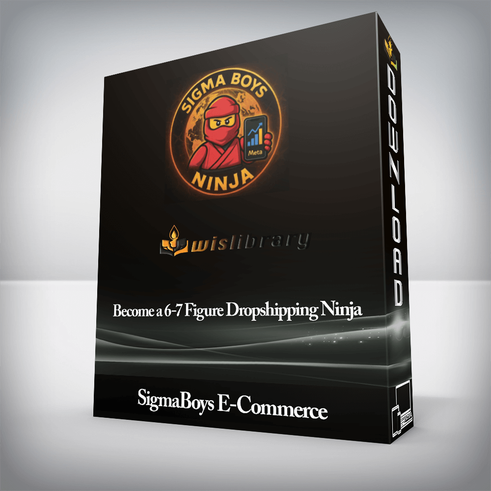 SigmaBoys E-Commerce - Become a 6-7 Figure Dropshipping Ninja