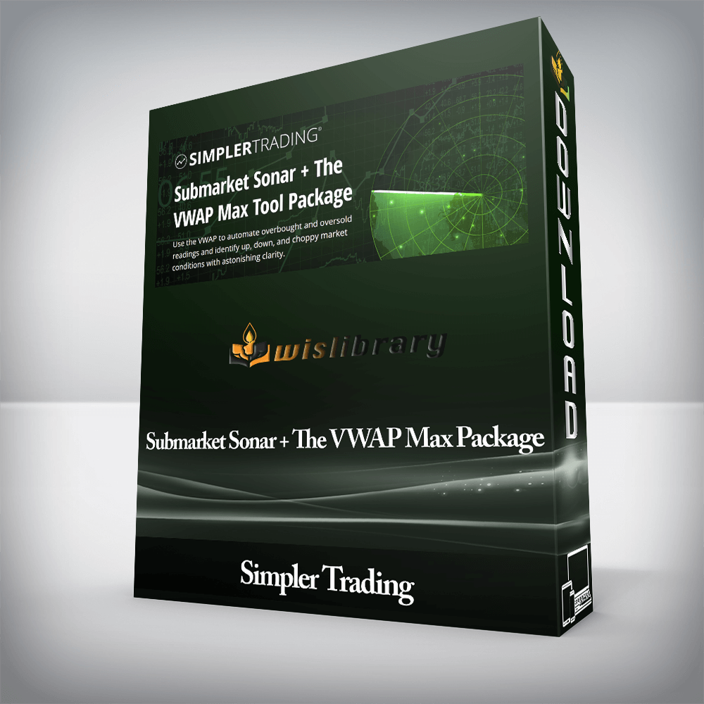 Simpler Trading - Submarket Sonar + The VWAP Max Package