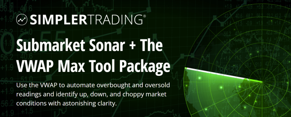 Simpler Trading - Submarket Sonar + The VWAP Max Package