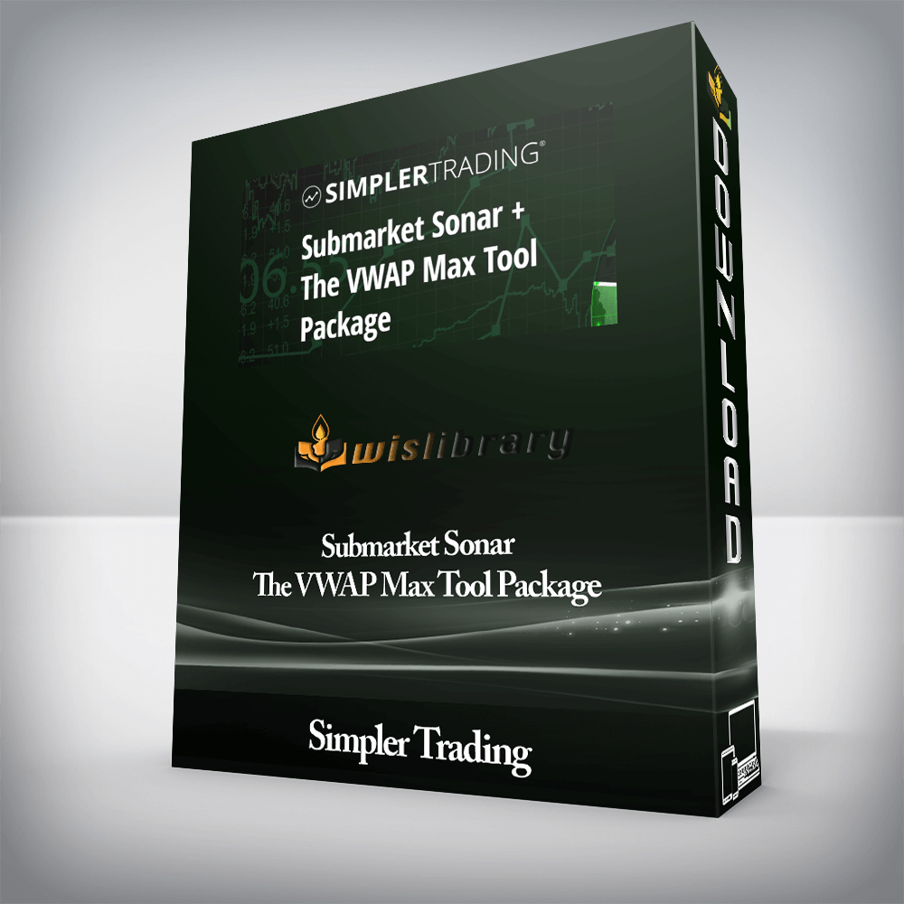 Simpler Trading - Submarket Sonar + The VWAP Max Tool Package
