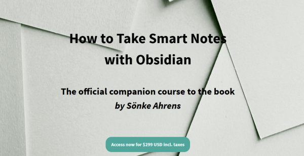 Sönke Ahrens - How to Take Smart Notes with Obsidian