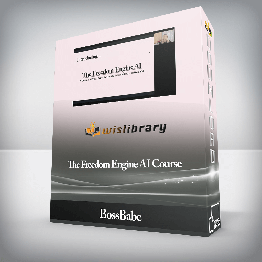 The Freedom Engine AI Course by BossBabe