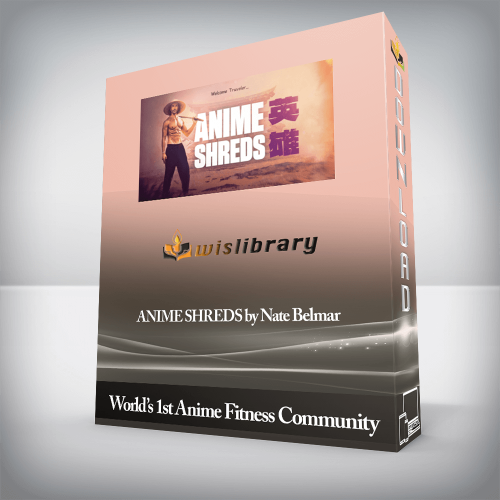 World’s 1st Anime Fitness Community – ANIME SHREDS by Nate Belmar