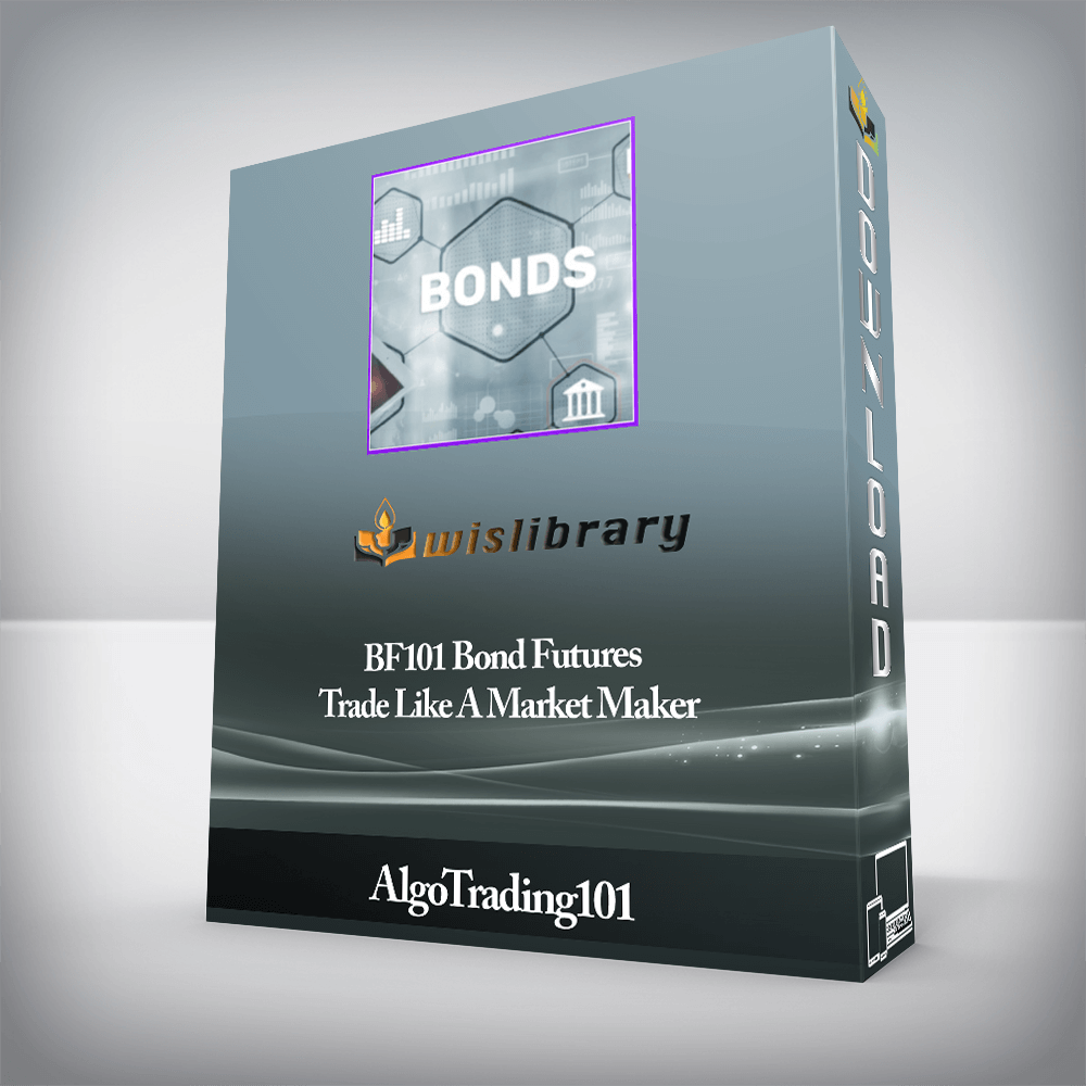 AlgoTrading101 - BF101 Bond Futures - Trade Like A Market Maker