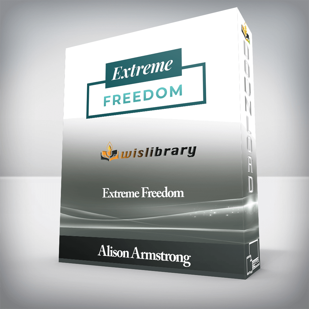 Alison Armstrong - Extreme Freedom