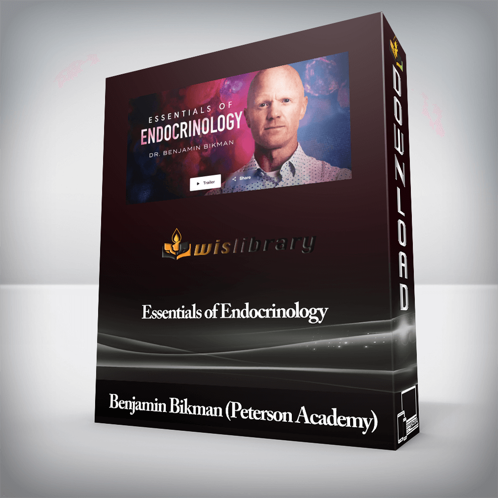 Benjamin Bikman (Peterson Academy) - Essentials of Endocrinology