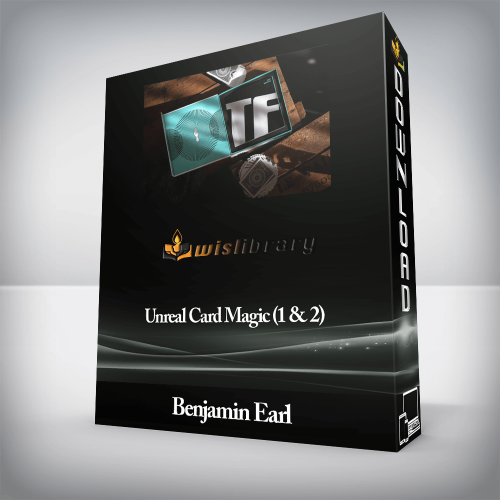 Benjamin Earl - Unreal Card Magic (1 & 2)
