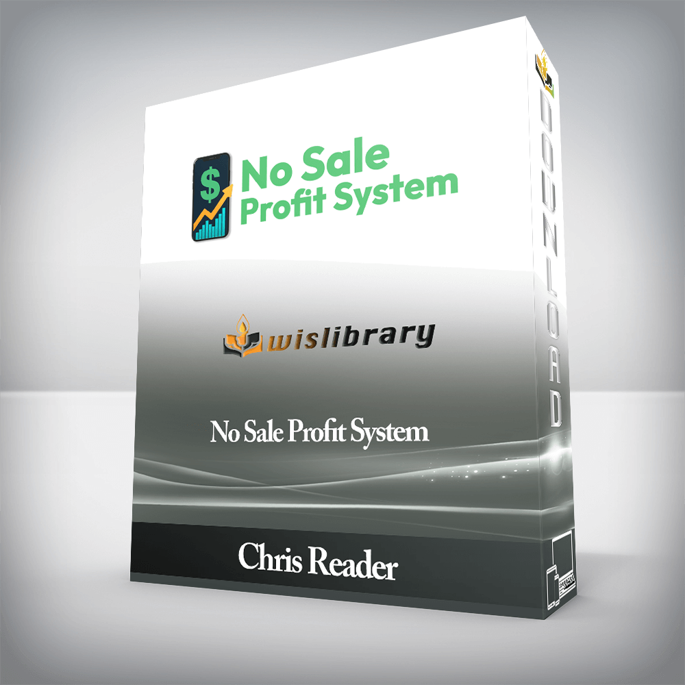 Chris Reader - No Sale Profit System