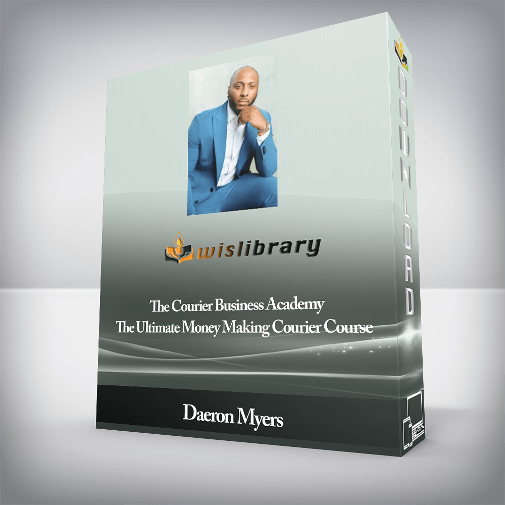 Daeron Myers - The Courier Business Academy - The Ultimate Money Making Courier Course