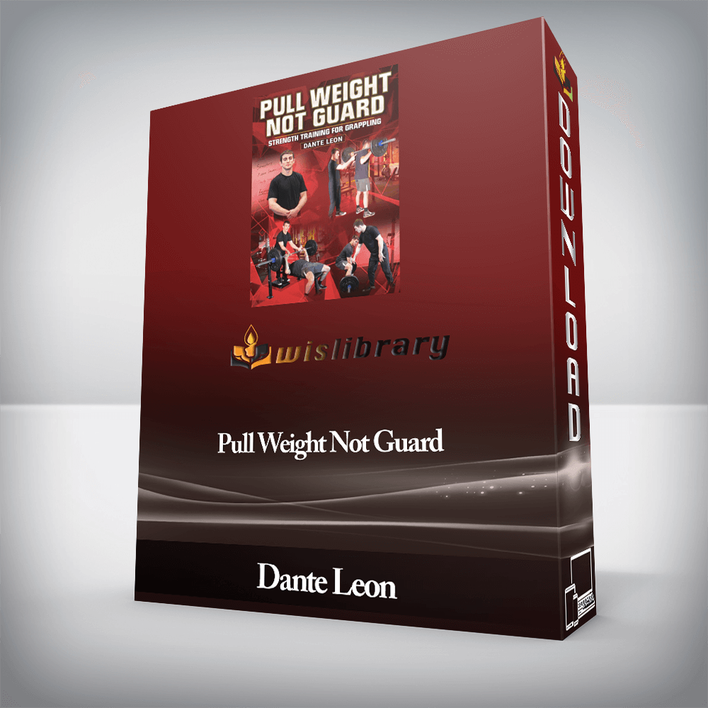 Dante Leon - Pull Weight Not Guard