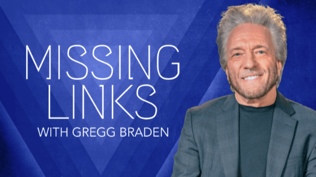 Gregg Braden - Missing Links (Gaia) - Season 1-3