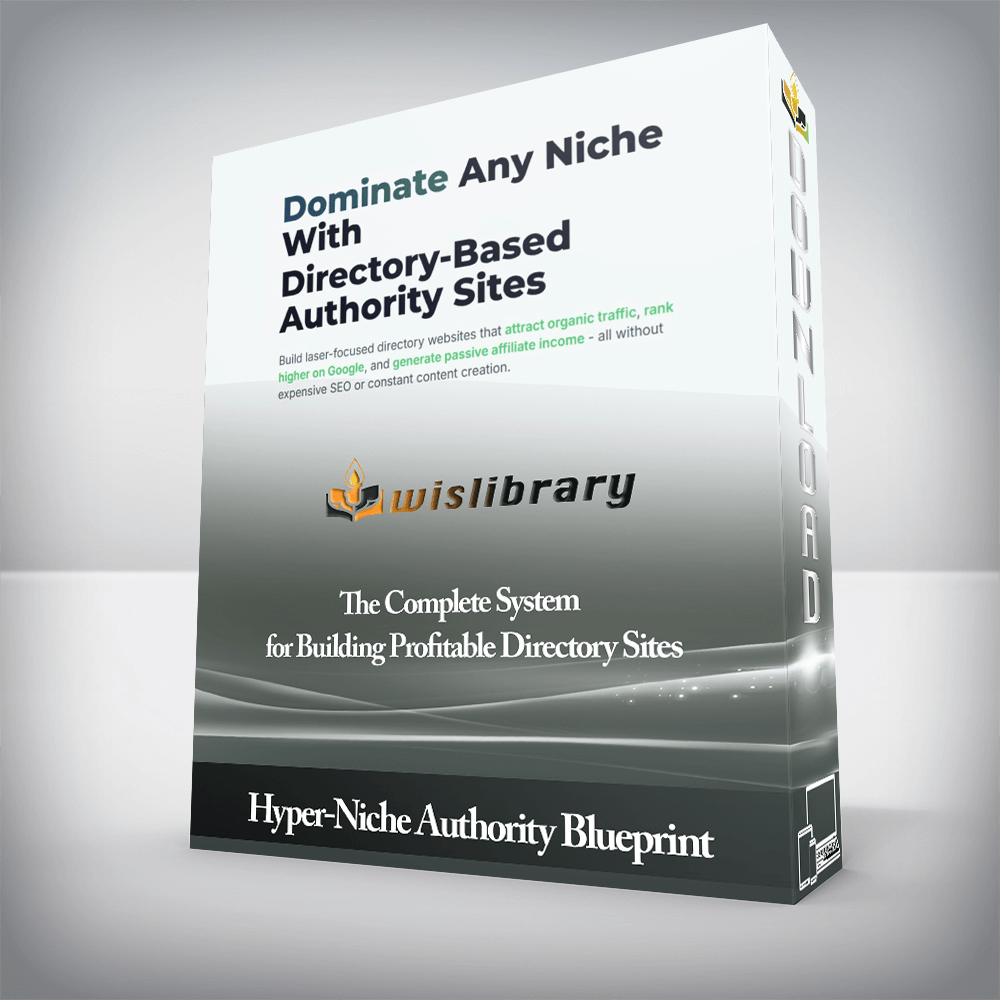 Hyper-Niche Authority Blueprint - The Complete System for Building Profitable Directory Sites