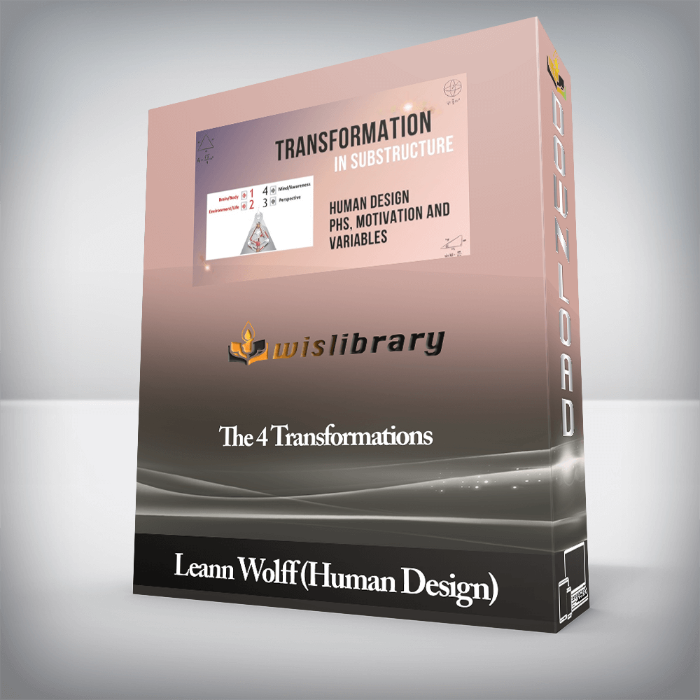 Leann Wolff (Human Design) - The 4 Transformations