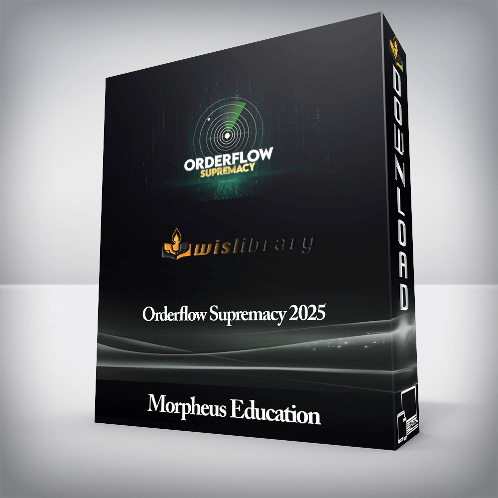 Morpheus Education - Orderflow Supremacy 2025