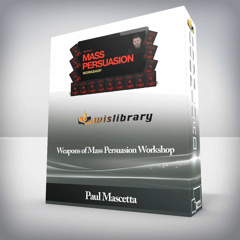 Paul Mascetta - Weapons of Mass Persuasion Workshop