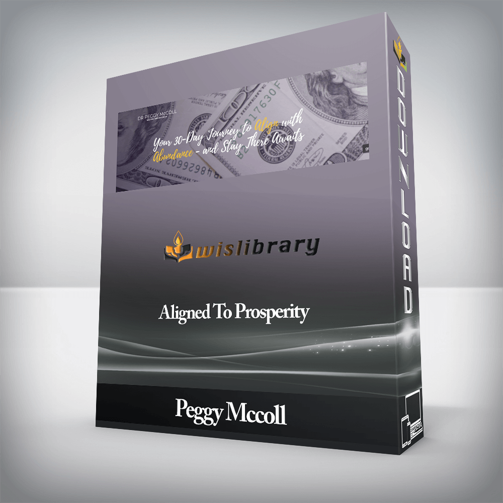 Peggy Mccoll - Aligned To Prosperity