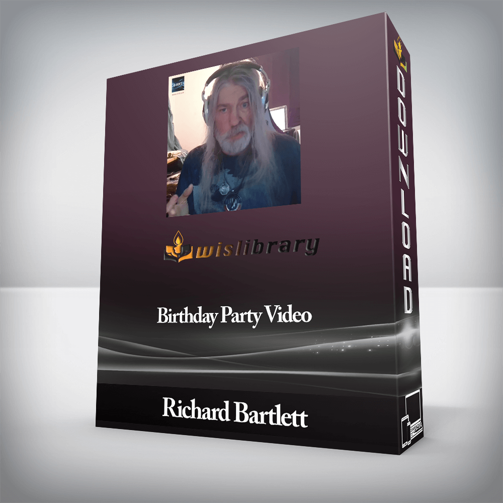 Richard Bartlett - Birthday Party Video