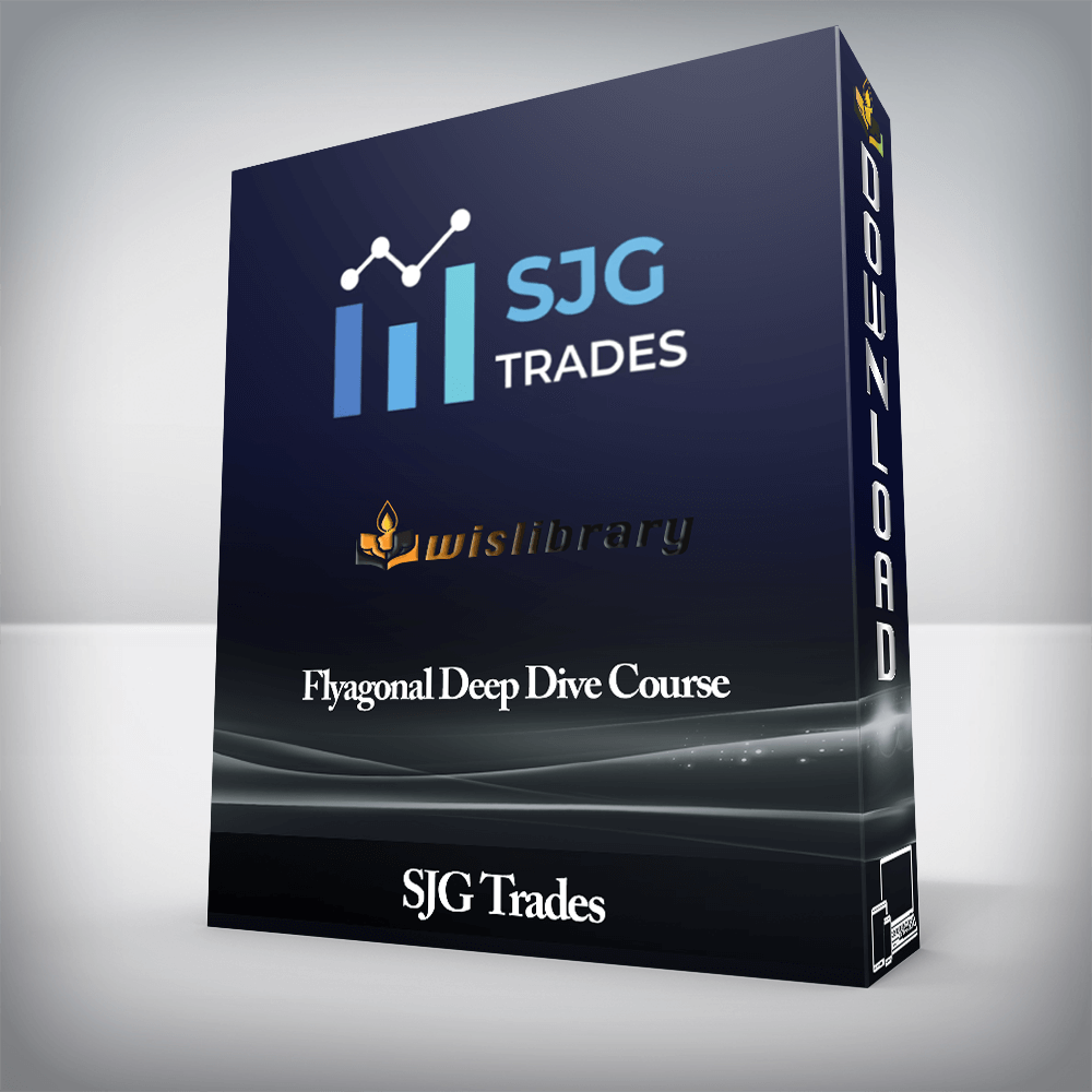SJG Trades - Flyagonal Deep Dive Course