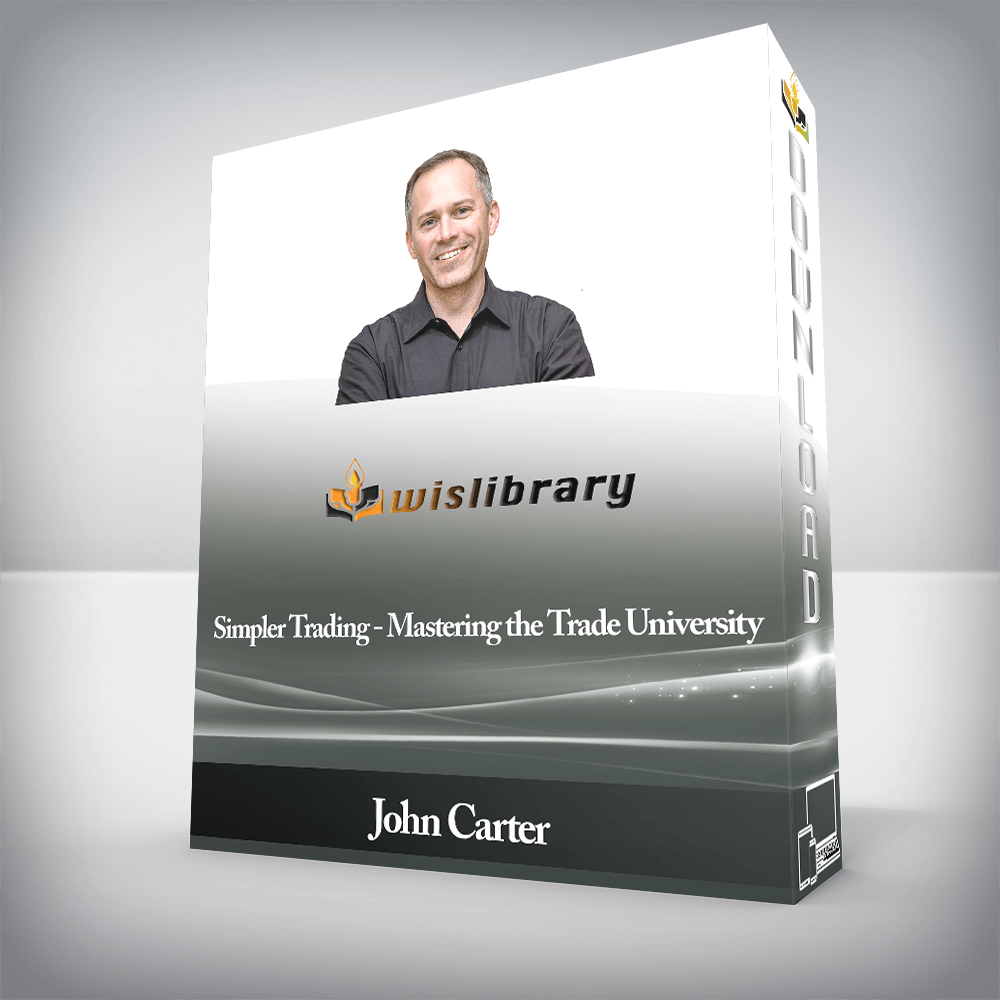 Simpler Trading - John Carter Mastering the Trade University