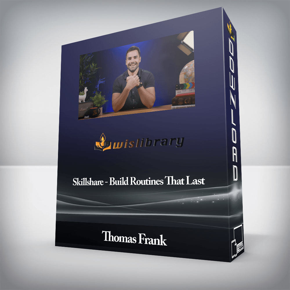 Thomas Frank - Skillshare - Build Routines That Last