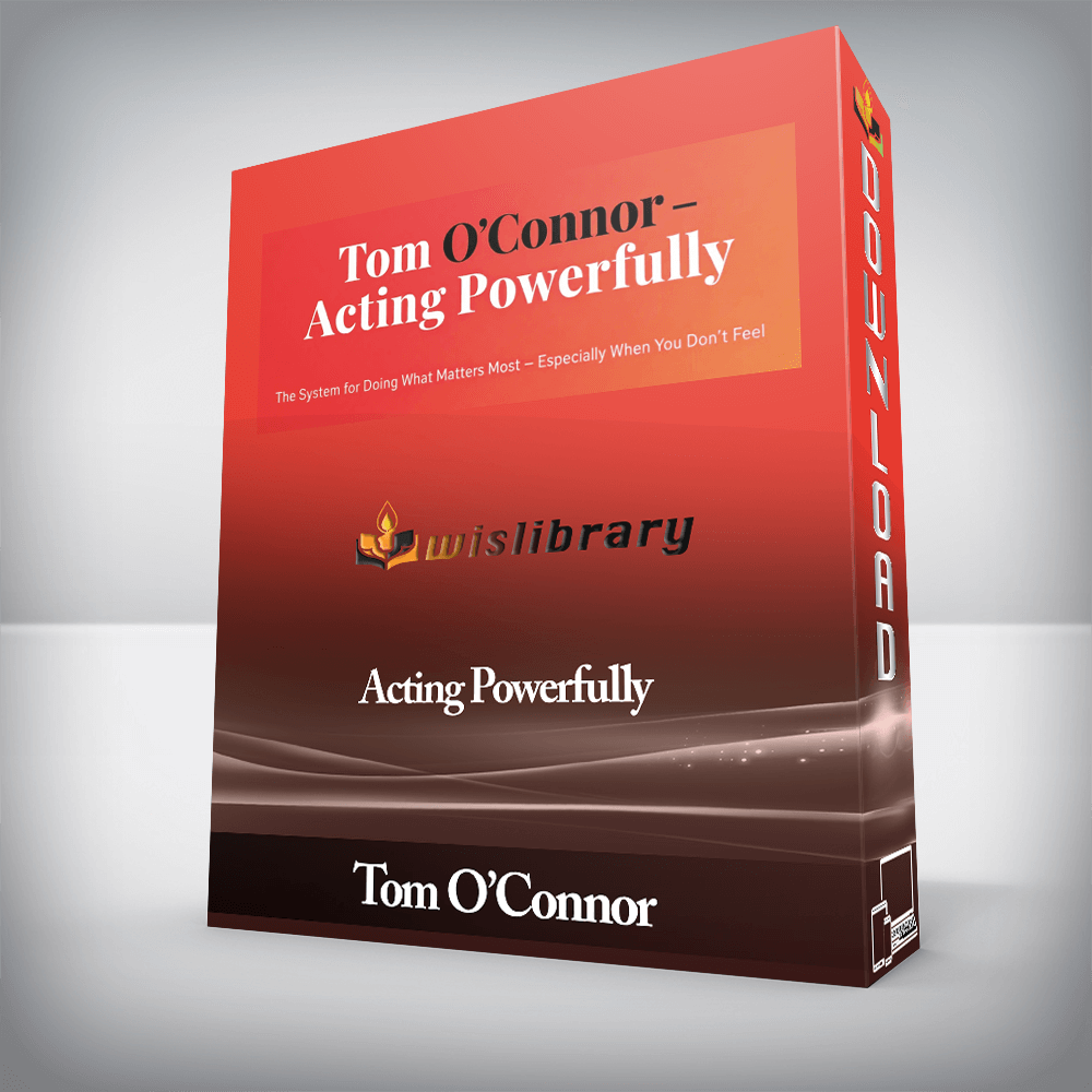Tom O’Connor - Acting Powerfully