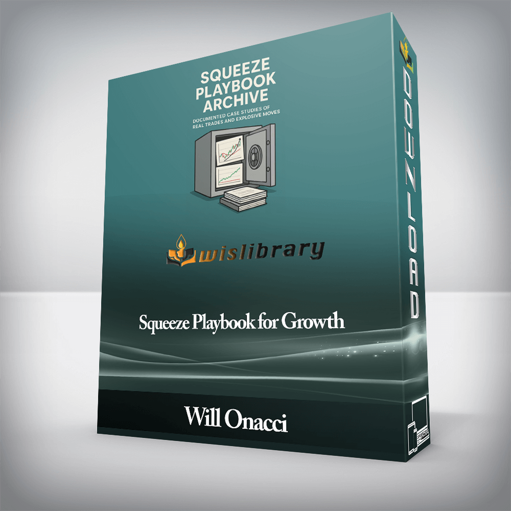 Will Onacci - Squeeze Playbook for Growth