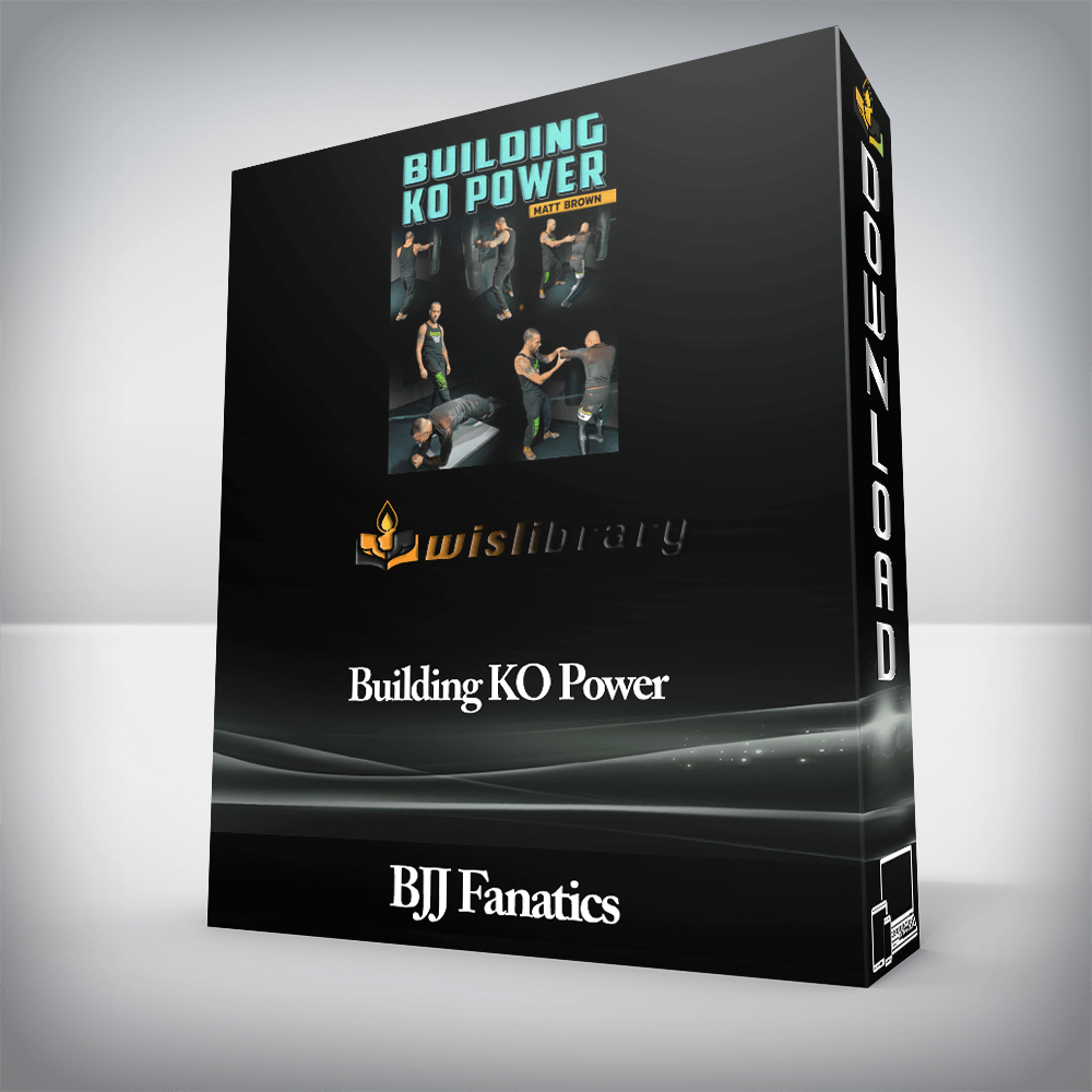BJJ Fanatics - Building KO Power