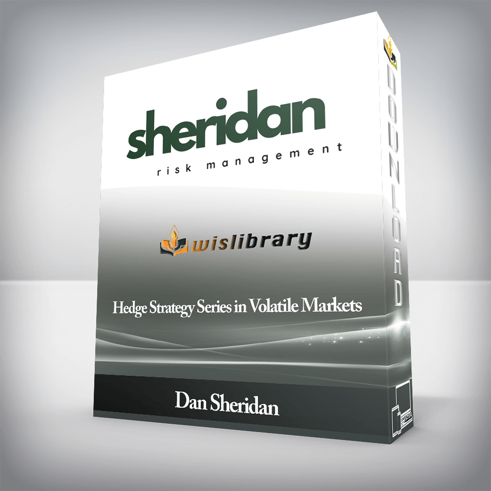 Dan Sheridan - Hedge Strategy Series in Volatile Markets