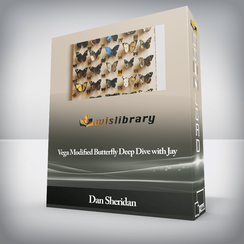 Dan Sheridan - Vega Modified Butterfly Deep Dive with Jay