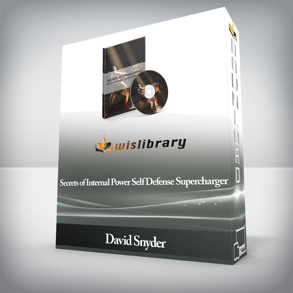 David Snyder - Secrets of Internal Power Self Defense Supercharger