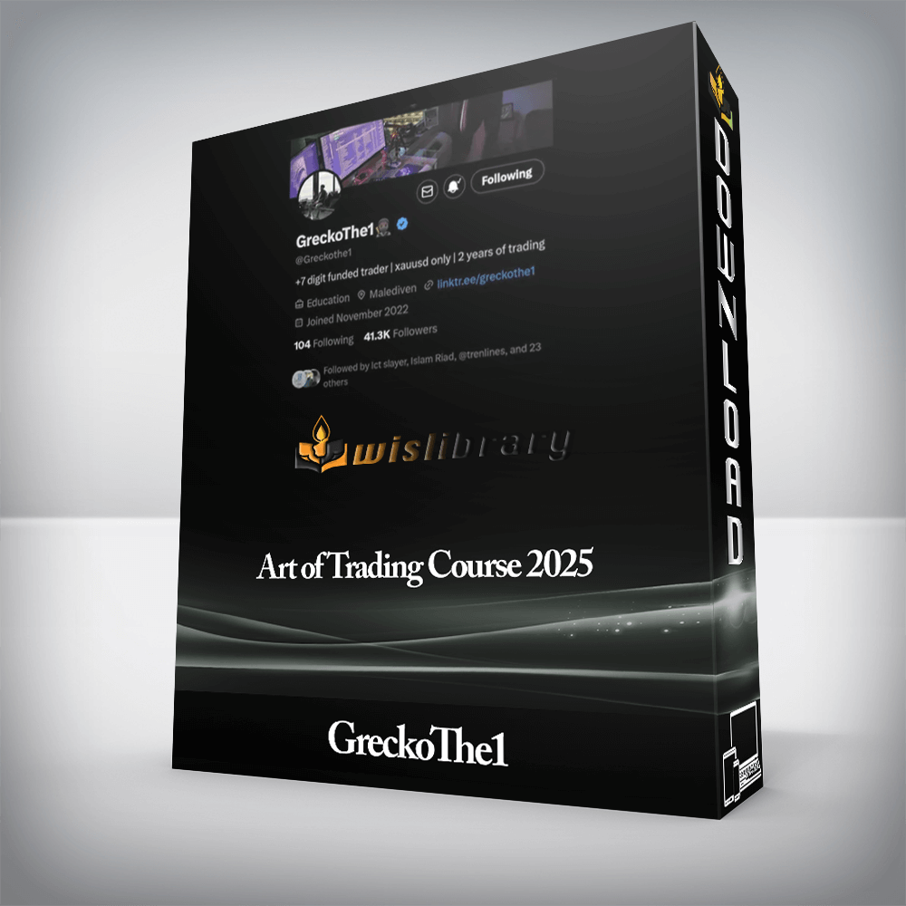 GreckoThe1 - Art of Trading Course 2025