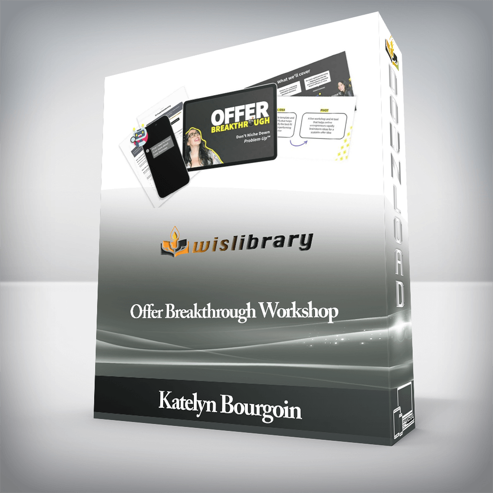Katelyn Bourgoin - Offer Breakthrough Workshop