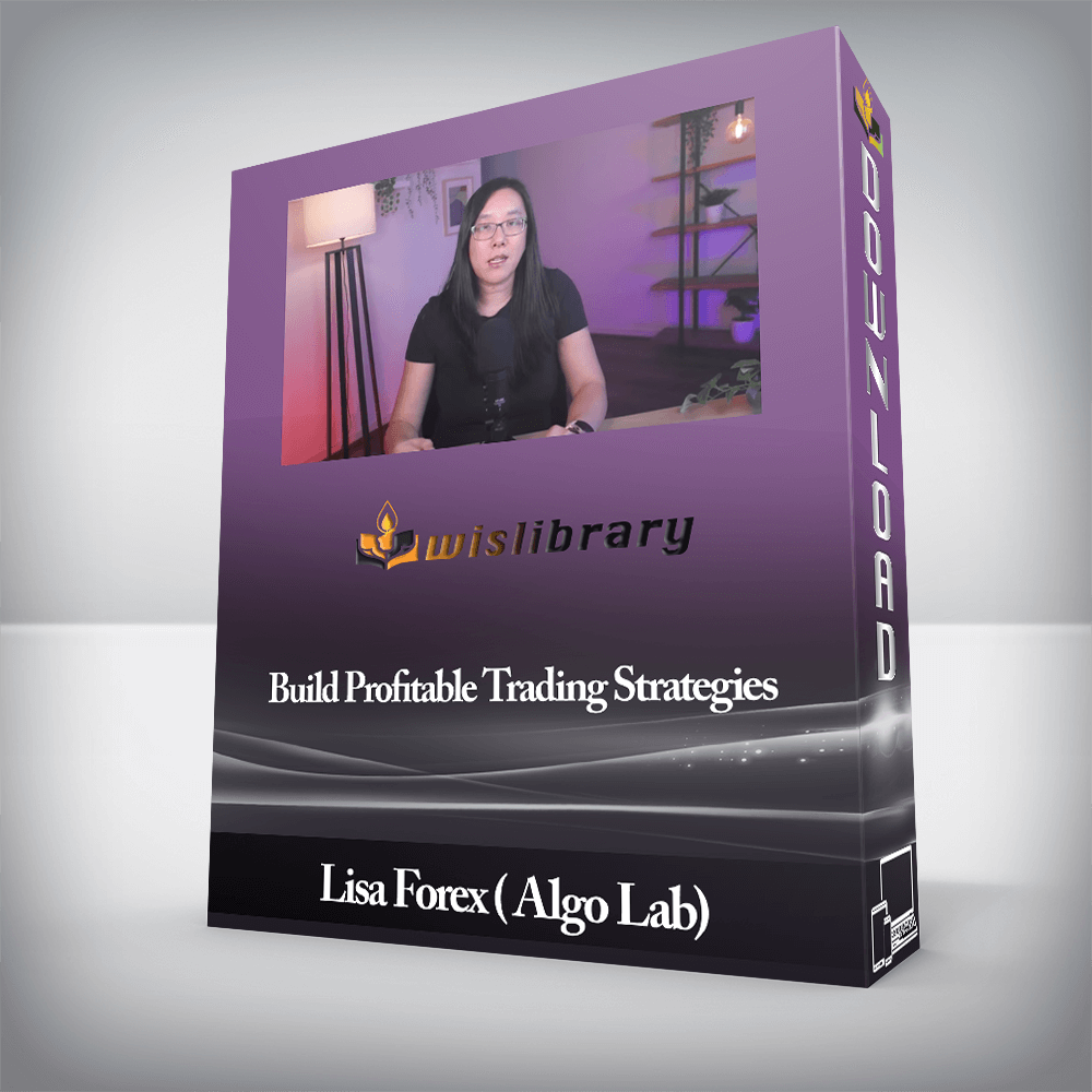 Lisa Forex ( Algo Lab) - Build Profitable Trading Strategies