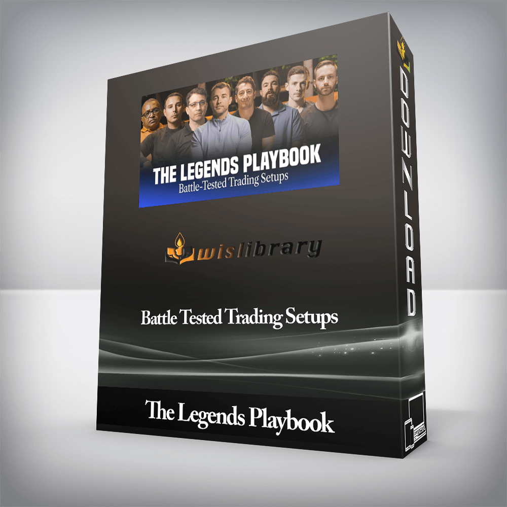 The Legends Playbook - Battle Tested Trading Setups