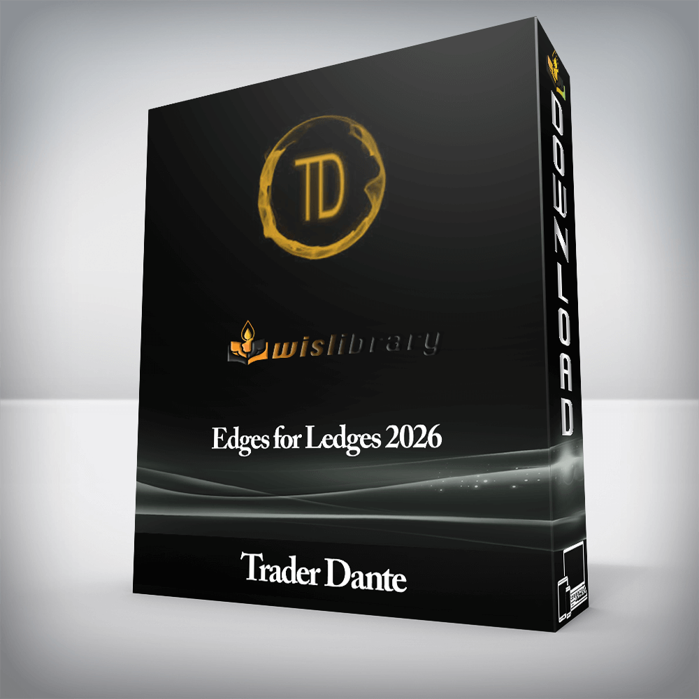 Trader Dante - Edges for Ledges 2026