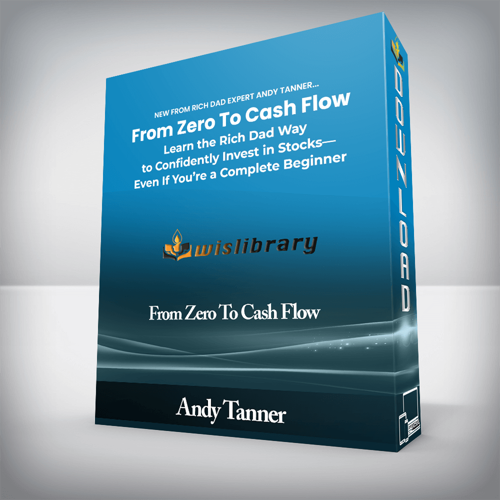 Andy Tanner - From Zero To Cash Flow