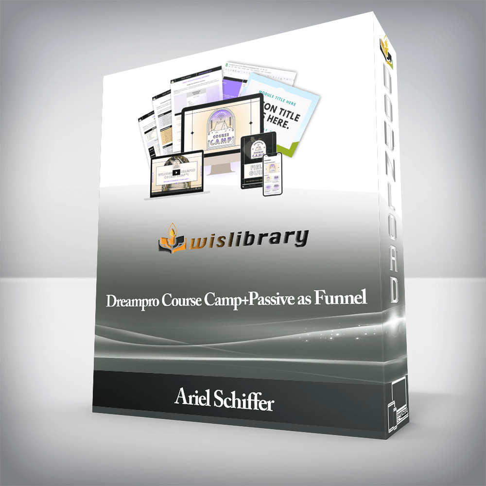 Ariel Schiffer - Dreampro Course Camp+Passive as Funnel