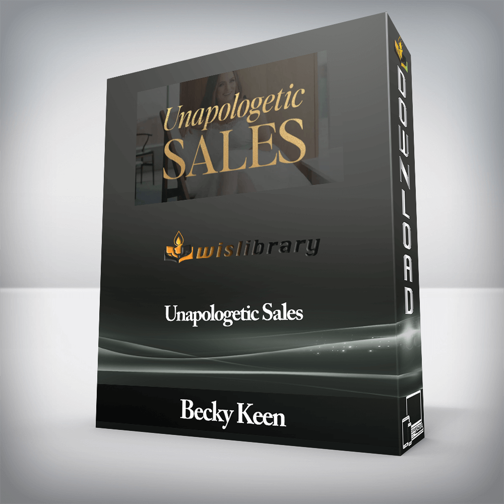 Becky Keen - Unapologetic Sales