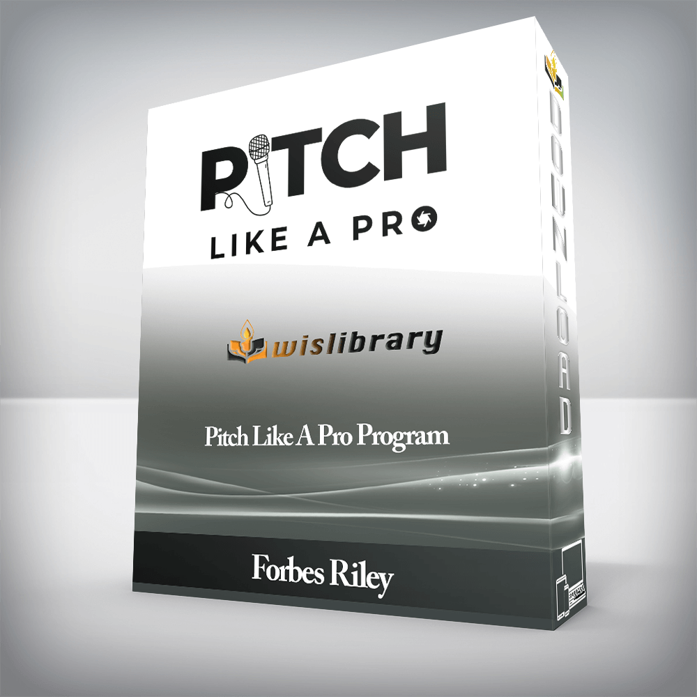 Forbes Riley - Pitch Like A Pro Program