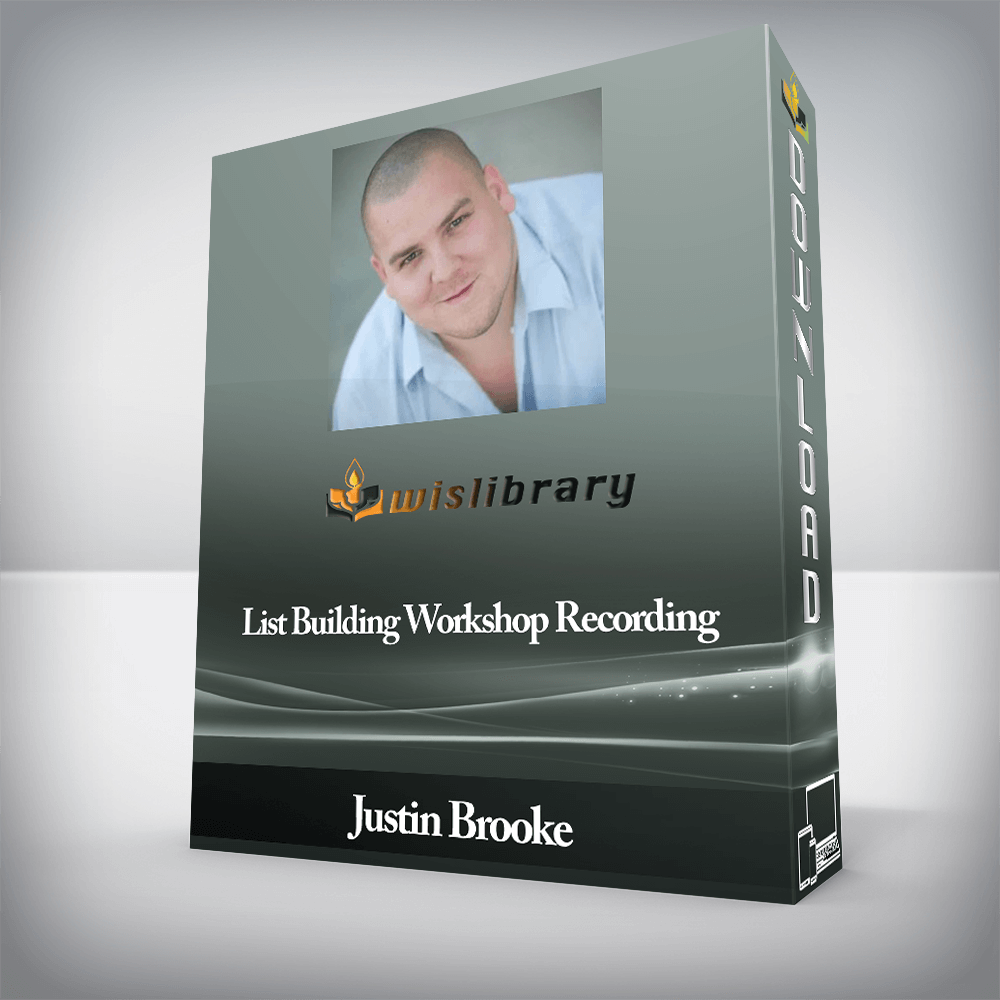 Justin Brooke - List Building Workshop Recording