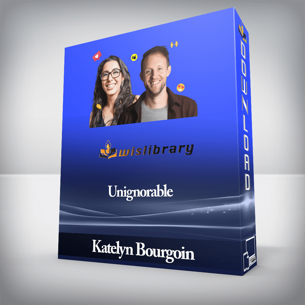 Katelyn Bourgoin - Unignorable