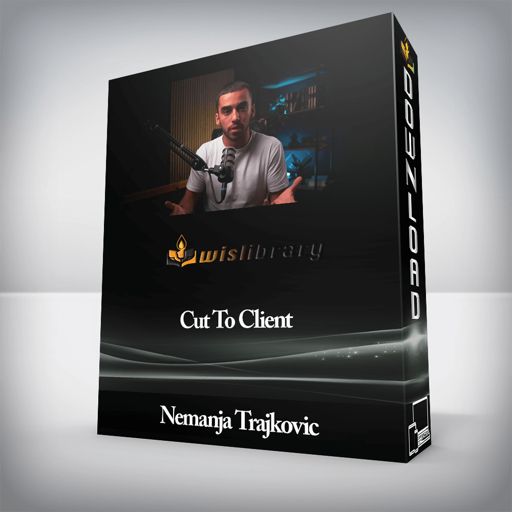 Nemanja Trajkovic - Cut To Client