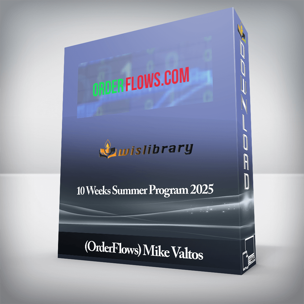 (OrderFlows) Mike Valtos - 10 Weeks Summer Program 2025