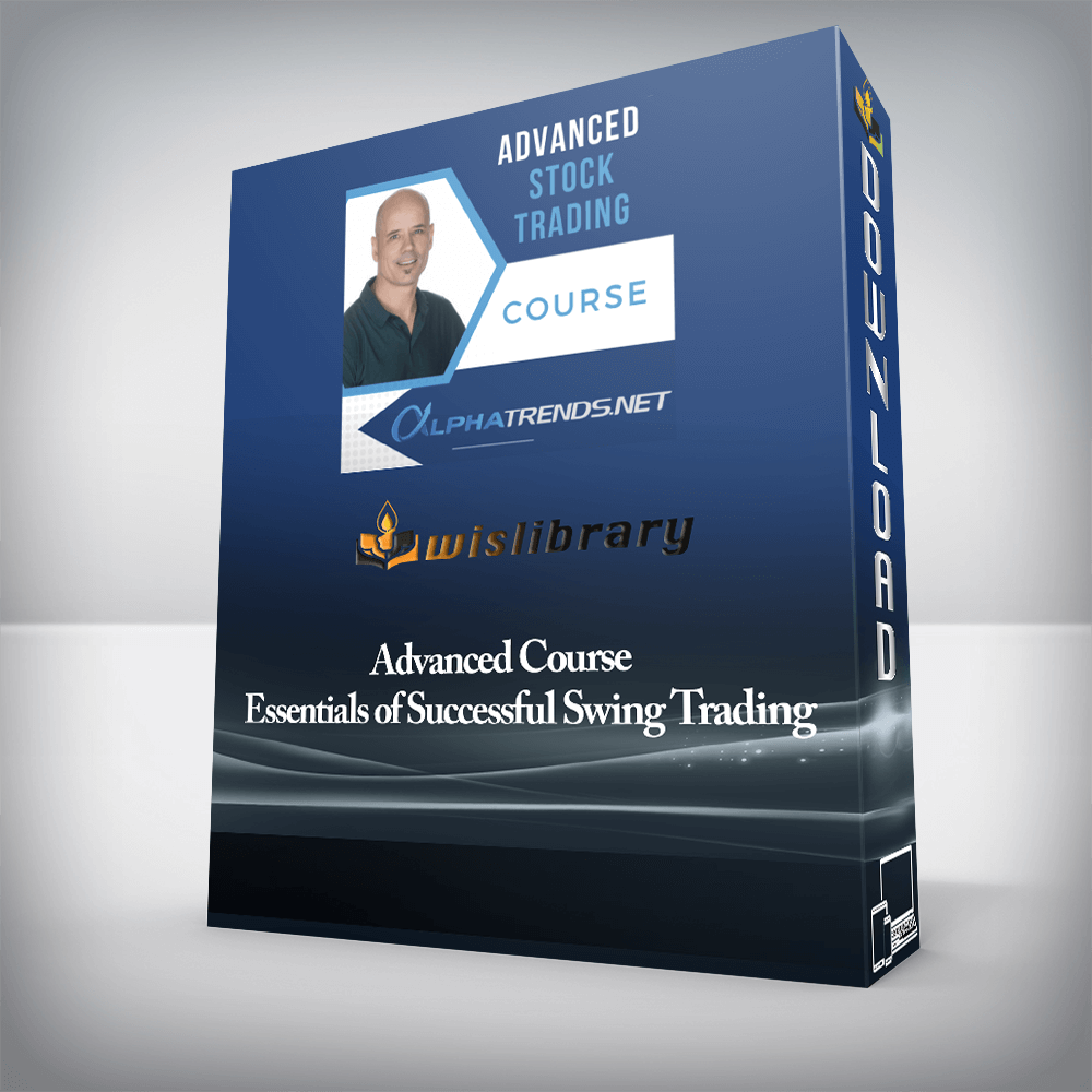 Advanced Course Essentials of Successful Swing Trading